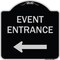 Signmission N Event Entrance With Left Arrow Heavy-Gauge Aluminum Architectural Sign, 18" H, BS-1818-23865 A-DES-BS-1818-23865 - alternate 1